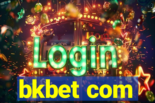 bkbet com